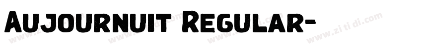 Aujournuit Regular字体转换 Aujournuit Regular字体转换